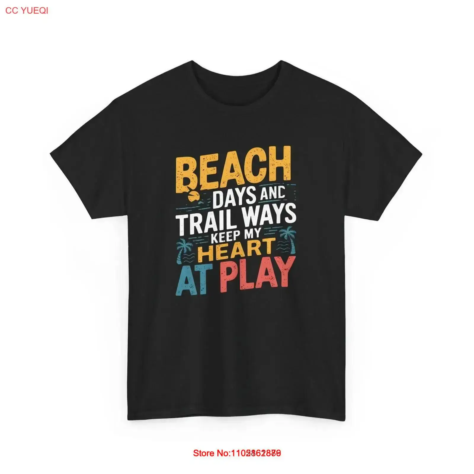 Outdoor Adventure Quotes - Camiseta Beach Days Trail Ways para